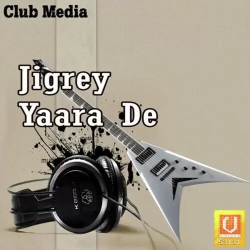 Jigrey Yaara De Balwinder Badyal Mp3 Download Song - Mr-Punjab