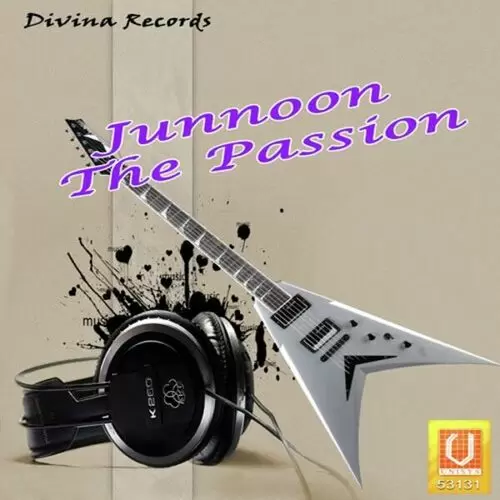 Junnoon The Passion Songs