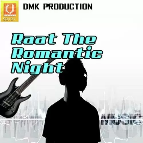 Raat The Romantic Night Songs