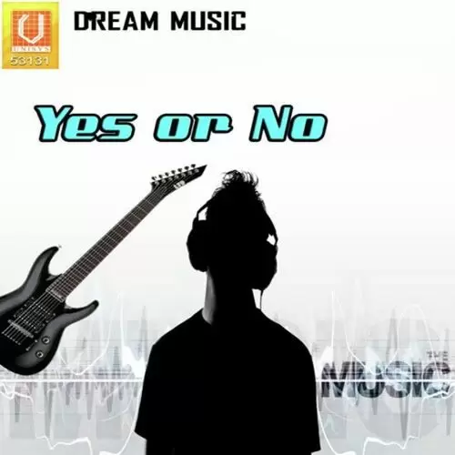 Yes Or No Songs