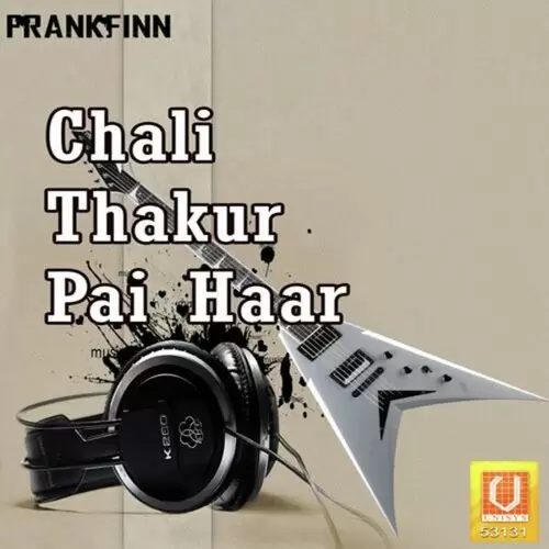 Chali Thakur Pai Haar Songs