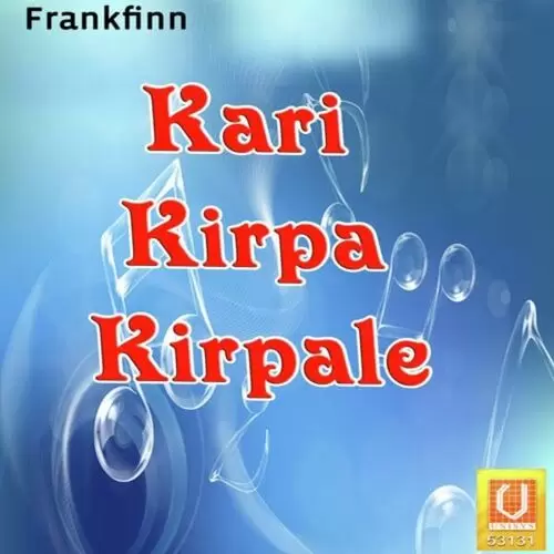 Kari Kirpa Kirpale Baba Gulzaar Singhji Mp3 Download Song - Mr-Punjab