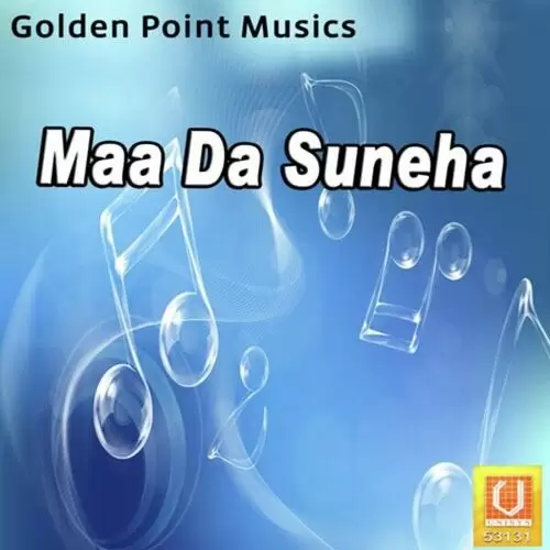 Suneha Meri Maa De Bhinder Chouhan Mp3 Download Song - Mr-Punjab