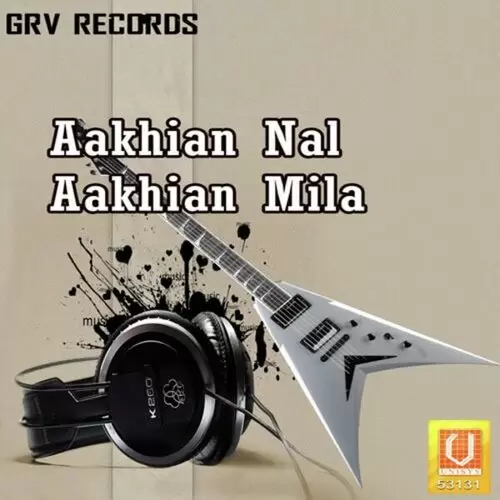 Aakhian Nal Aakhian Mila Songs