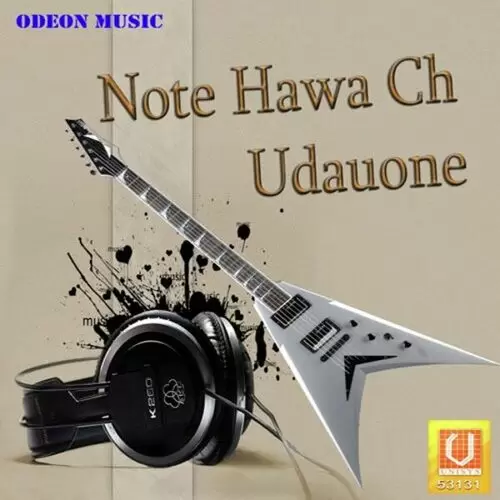 Note Hawa Ch Udauone Songs