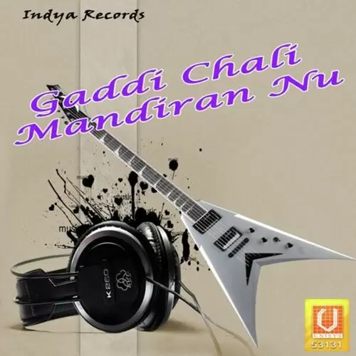 Gaddi Chali Mandiran Nu Songs