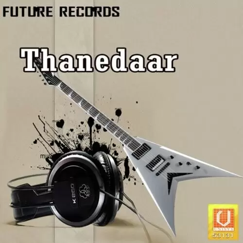 Thanedaar Songs