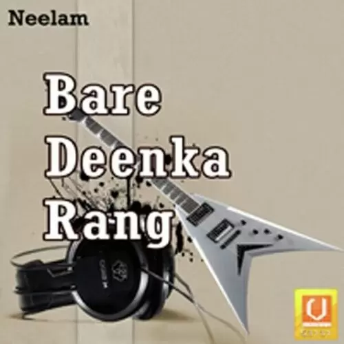 Bare Deenka Rang Songs