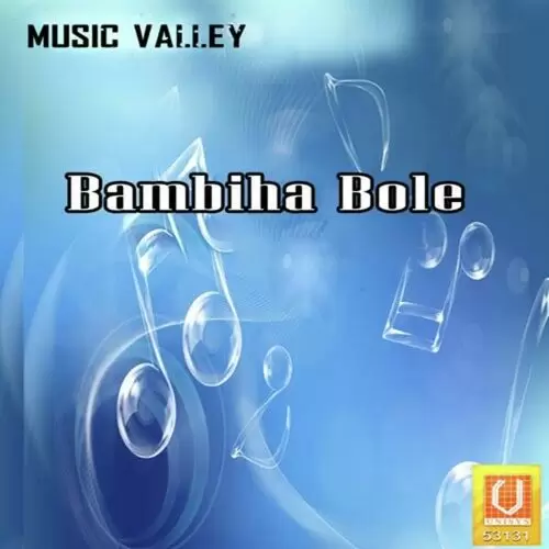 Bambiha Bole Songs