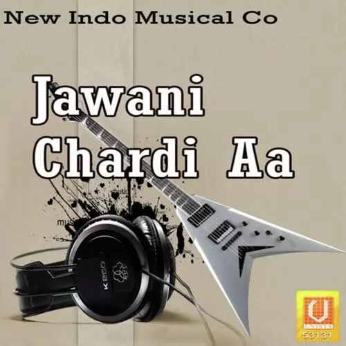 Jawani Chardi Aa Balraj Mp3 Download Song - Mr-Punjab
