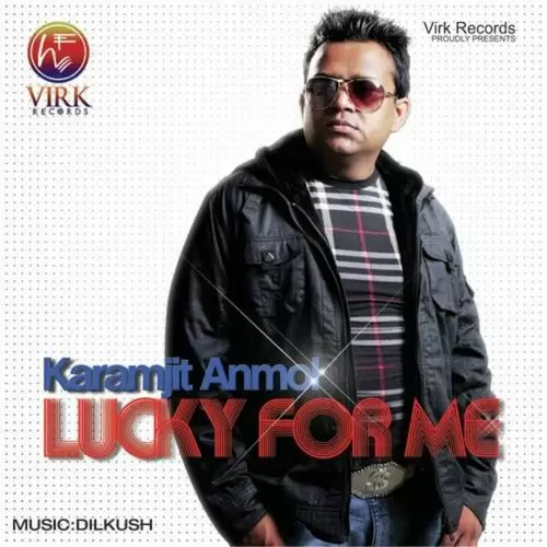 Lucky For Me Karmjit Anmol Mp3 Download Song - Mr-Punjab