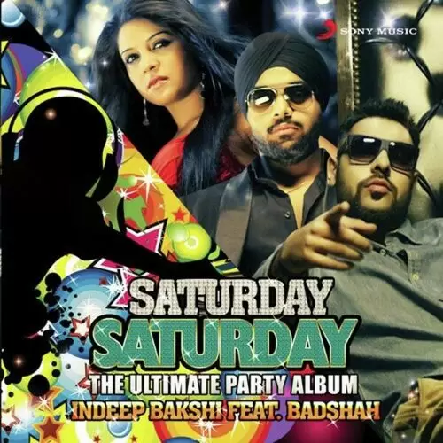 Saturday Saturday Indeep Bakshi Mp3 Download Song - Mr-Punjab