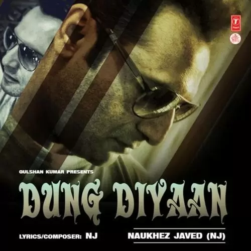 Dung Diyaan Naukhez Javed NJ Mp3 Download Song - Mr-Punjab