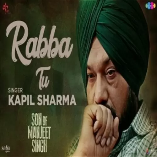 Rabba Tu (Son Of Manjeet Singh) Kapil Sharma Mp3 Download Song - Mr-Punjab