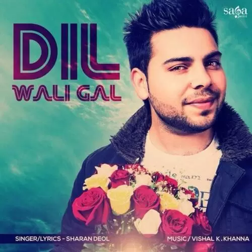 Dil Wali Gal Sharan Deol Mp3 Download Song - Mr-Punjab