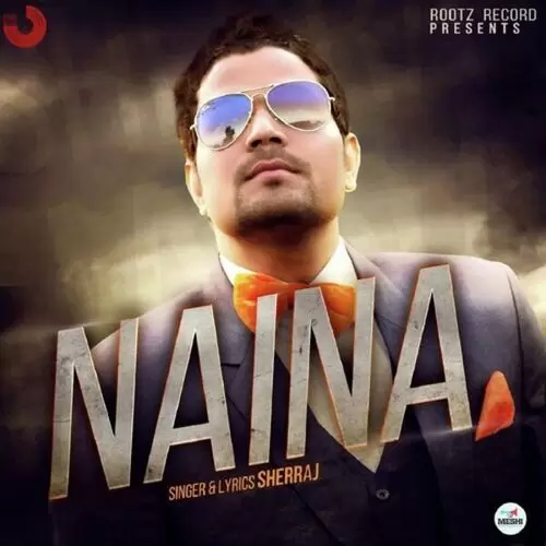 Naina Sherraj Mp3 Download Song - Mr-Punjab