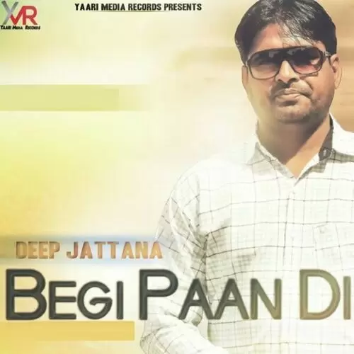 Begi Paan Di Deep Jattana Mp3 Download Song - Mr-Punjab