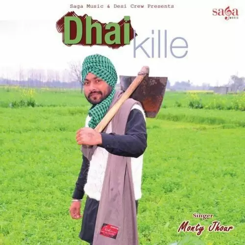 Dhai Kille Monty Jhour Mp3 Download Song - Mr-Punjab