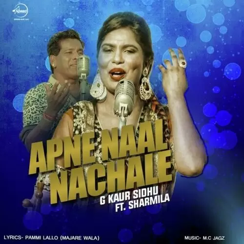 Apne Naal Nachale G Kaur Sidhu Mp3 Download Song - Mr-Punjab