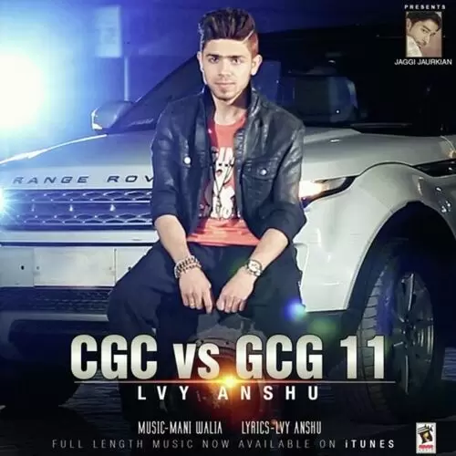 CGC Vs GCG11 Lvy Anshu Mp3 Download Song - Mr-Punjab