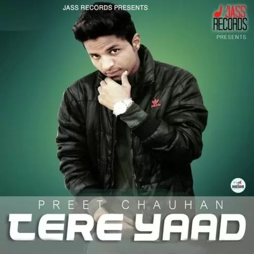 Tere Yaad Preet Chauhan Mp3 Download Song - Mr-Punjab