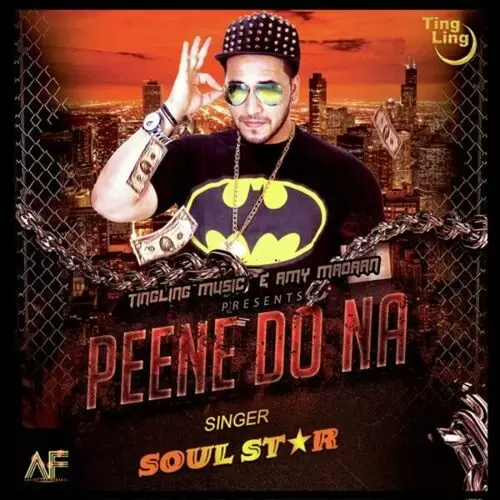 Peene Do Na Soul Star Mp3 Download Song - Mr-Punjab
