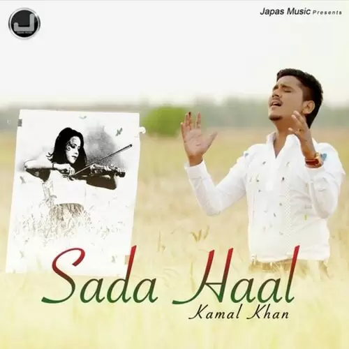 Sada Haal Kamal Khan Mp3 Download Song - Mr-Punjab