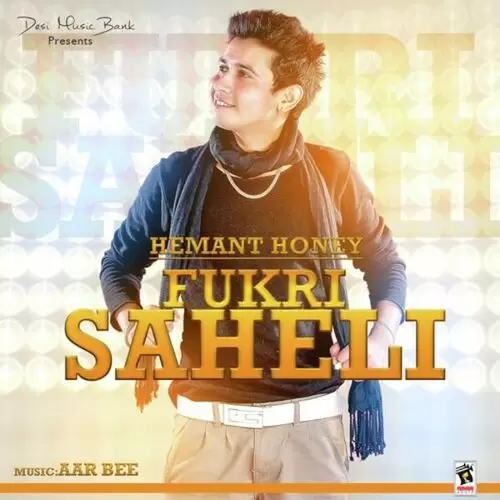 Fukri Saheli Hemant Honey Mp3 Download Song - Mr-Punjab