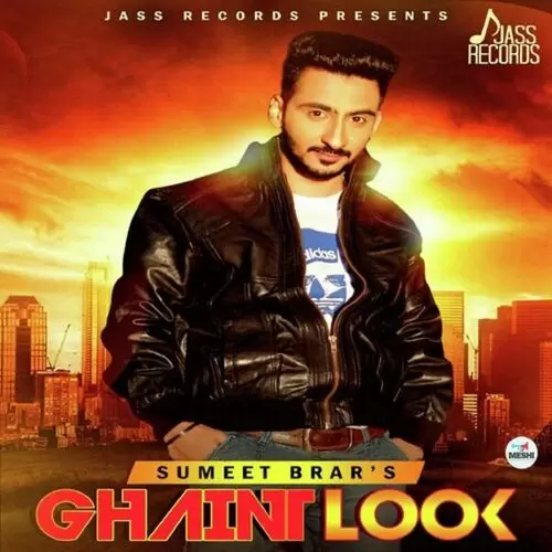 Ghaint Look Sumeet Brar Mp3 Download Song - Mr-Punjab