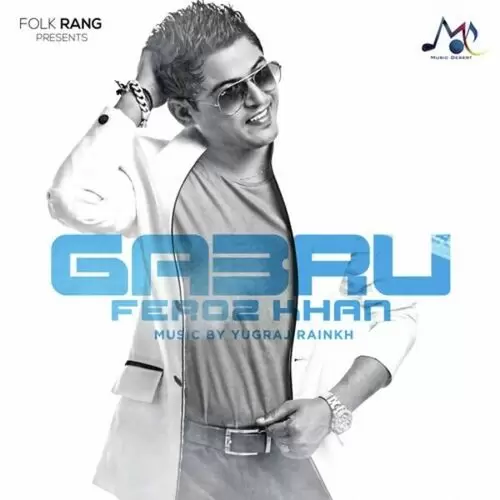 Gabru Feroz Khan Mp3 Download Song - Mr-Punjab