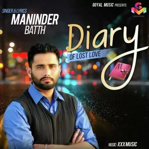 Diary Of Lost Love Maninder Batth Mp3 Download Song - Mr-Punjab