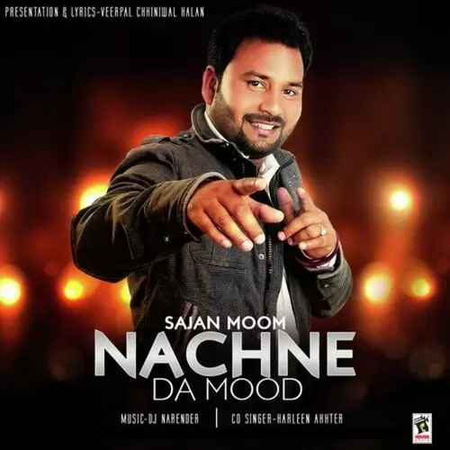 Nachne Da mood Sajan Moom Mp3 Download Song - Mr-Punjab