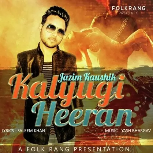 Kalyugi Heeran Jazim Sharma Mp3 Download Song - Mr-Punjab