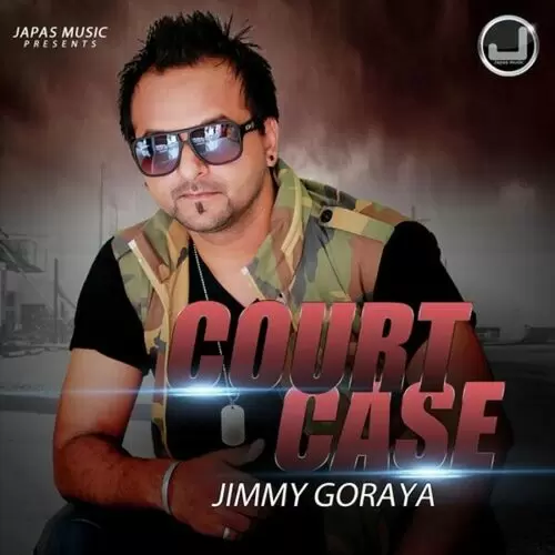 Court Case Jimmy Goraya Mp3 Download Song - Mr-Punjab