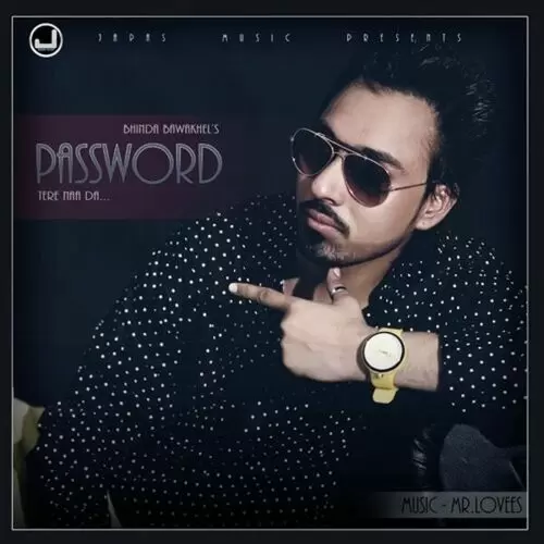 Password Tere Naa Da Bhinda Bawakhel Mp3 Download Song - Mr-Punjab