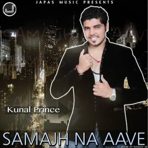 Samaj Na Aave Kunal Prince Mp3 Download Song - Mr-Punjab