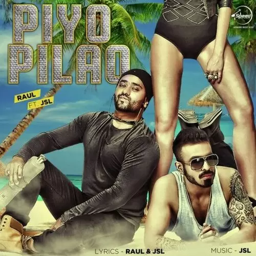 Piyo Pilao Raul Mp3 Download Song - Mr-Punjab