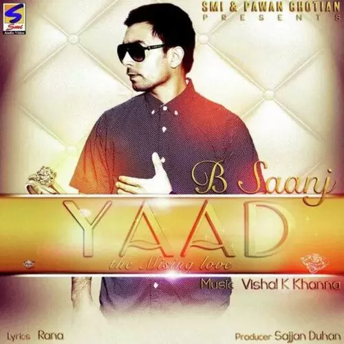 Yaad (The Missing Love) B. Saanj Mp3 Download Song - Mr-Punjab