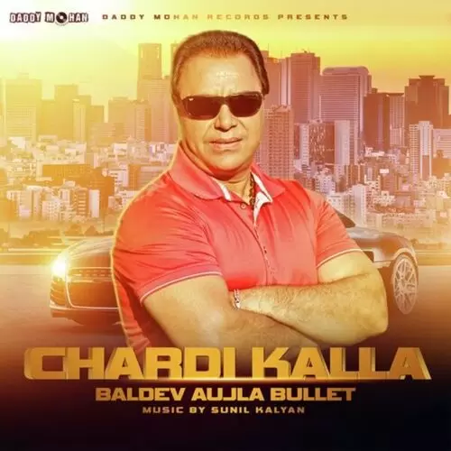Chardi Kalla Buldev Aujla Bullet Mp3 Download Song - Mr-Punjab