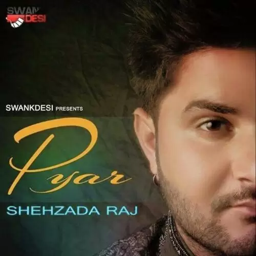 Pyar Shehzada Raj Mp3 Download Song - Mr-Punjab