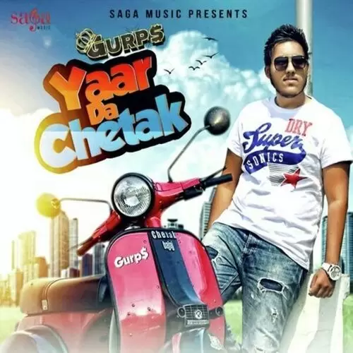 Yaar Da Chetak Gurps Mp3 Download Song - Mr-Punjab