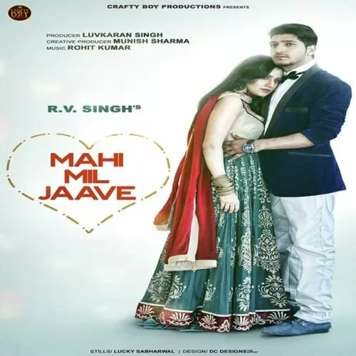 Mahi Mil Jaave R.V. Singh Mp3 Download Song - Mr-Punjab
