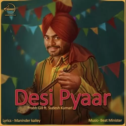 Desi Pyaar Prabh Gill Mp3 Download Song - Mr-Punjab