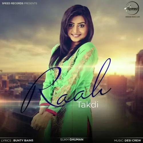 Raah Takdi Sukh Ghuman Mp3 Download Song - Mr-Punjab
