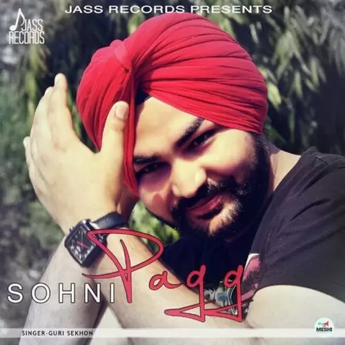 Sohni Pagg Guri Sekhon Mp3 Download Song - Mr-Punjab