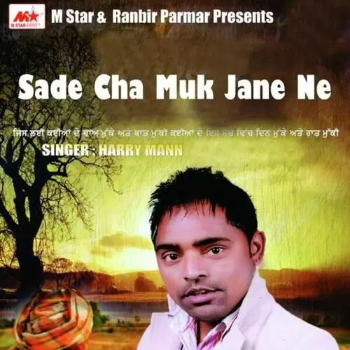 Sade Cha Muk Jane Ne Harry Mann Mp3 Download Song - Mr-Punjab