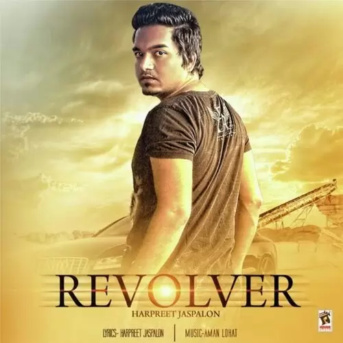 Revolver Harpreet Jaspalon Mp3 Download Song - Mr-Punjab