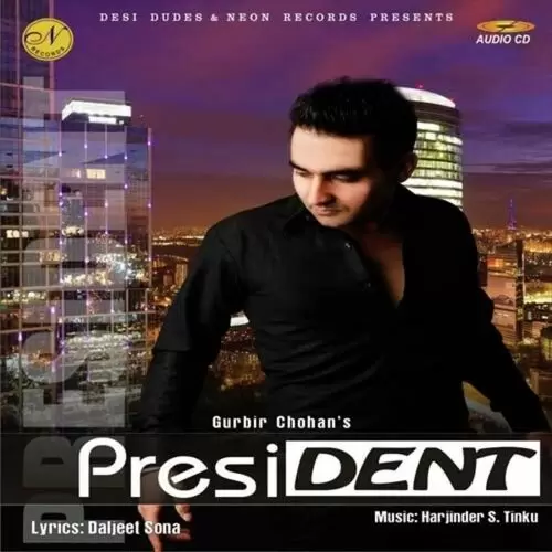 President Gurbir Chohan Mp3 Download Song - Mr-Punjab