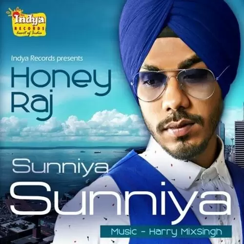 Sunniya Honey Raj Mp3 Download Song - Mr-Punjab