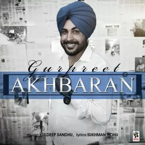 Akhbaran Gurpreet Mp3 Download Song - Mr-Punjab